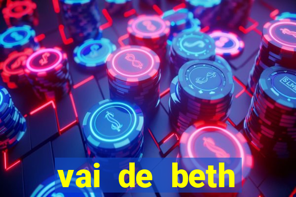 vai de beth gusttavo lima